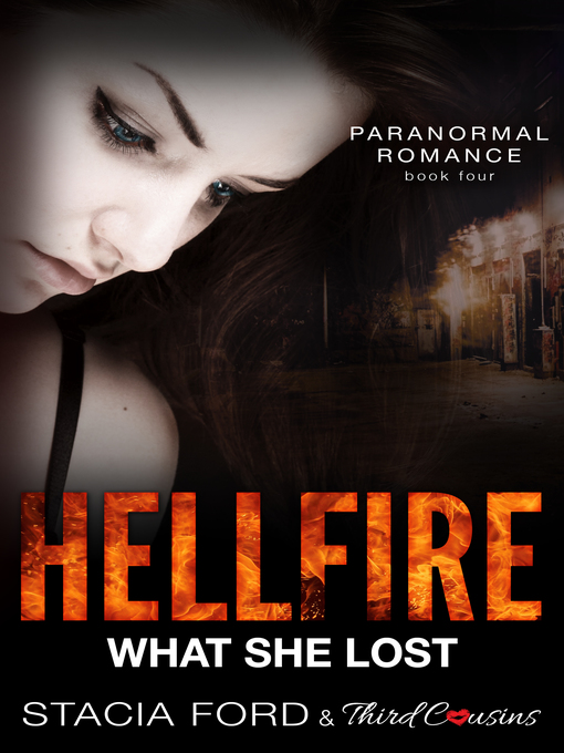 Title details for Hellfire--What She Lost by Third Cousins - Available